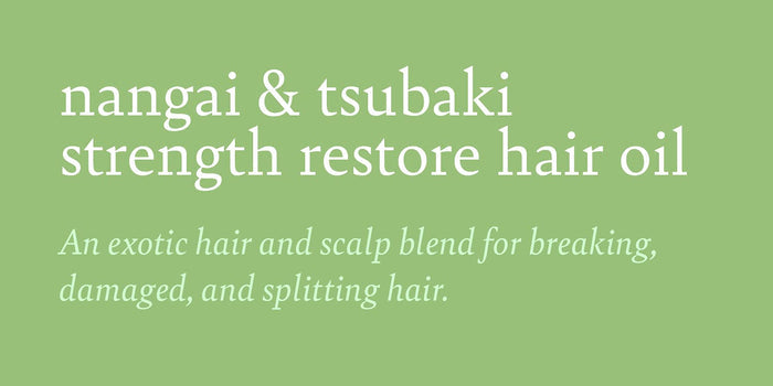 CAMILLE ROSE Nangai & Tsubaki Strength Restore Hair Oil 4oz