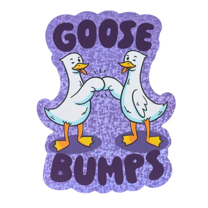 Goose Bumps Silly Gooses