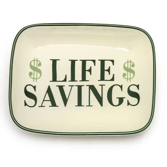 "$ Life Savings $" - Ceramic Trinket & Jewelry Tray / Dish