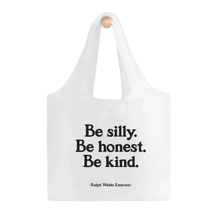 QUOTABLE Reusable Shopping Bag - Be Silly. Honest. Kind